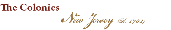 Colonial America | Colonies | New Jersey (Est. 1702)